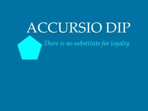 ACCURSIO DIP no substitute for loyaly